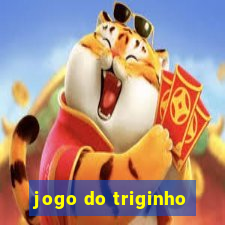 jogo do triginho